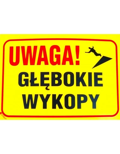 Znak UWAGA GŁĘBOKIE WYKOPY 25x35 cm Anro, art.B04